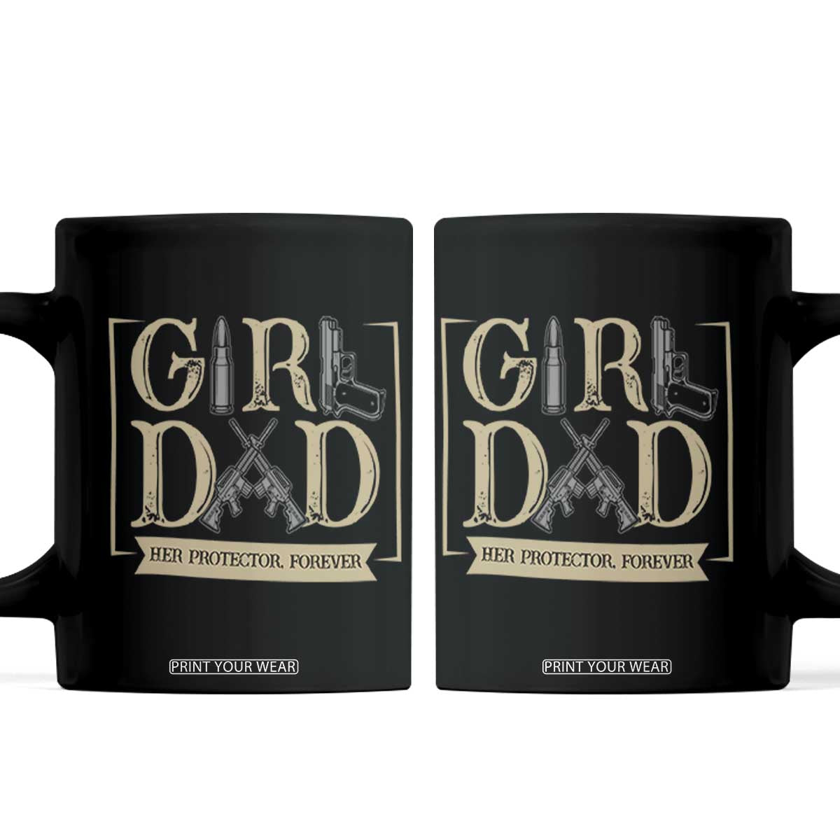 Girl Dad Her Protector Forever Coffee Mug Proud Father Of A Daughter TS12 Black Print Your Wear