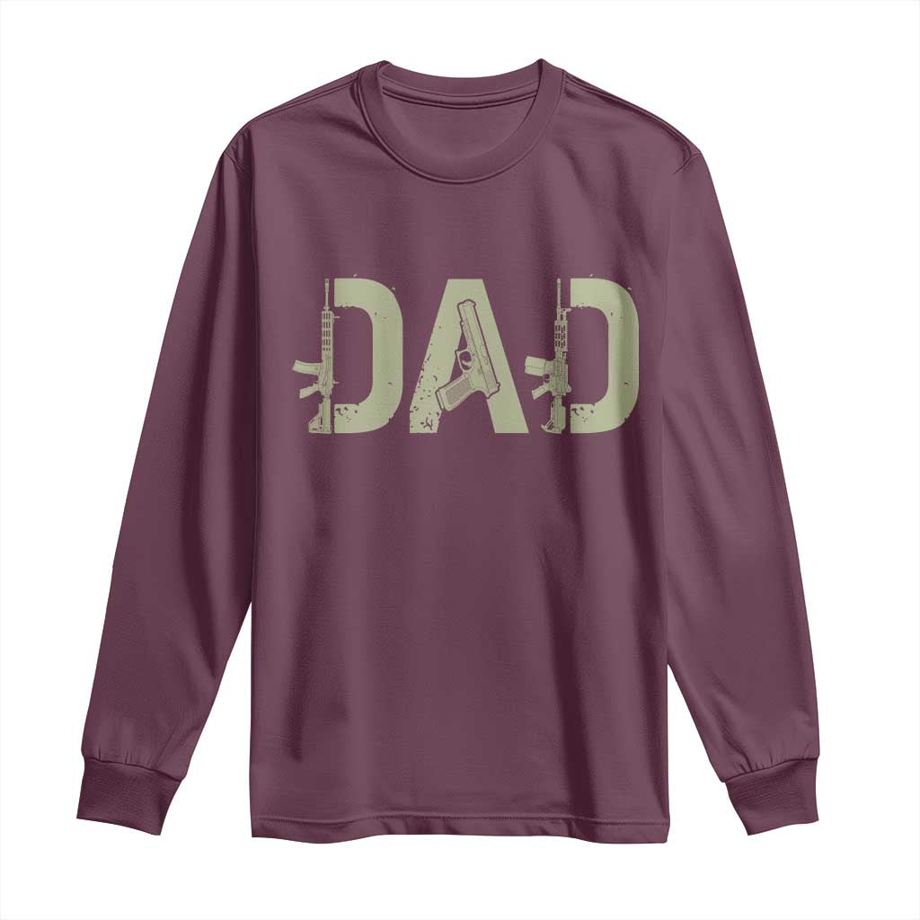Gun Lover Dad Long Sleeve Shirt Funny Hunter Dad Fathers Day Gift TS12 Maroon Print Your Wear
