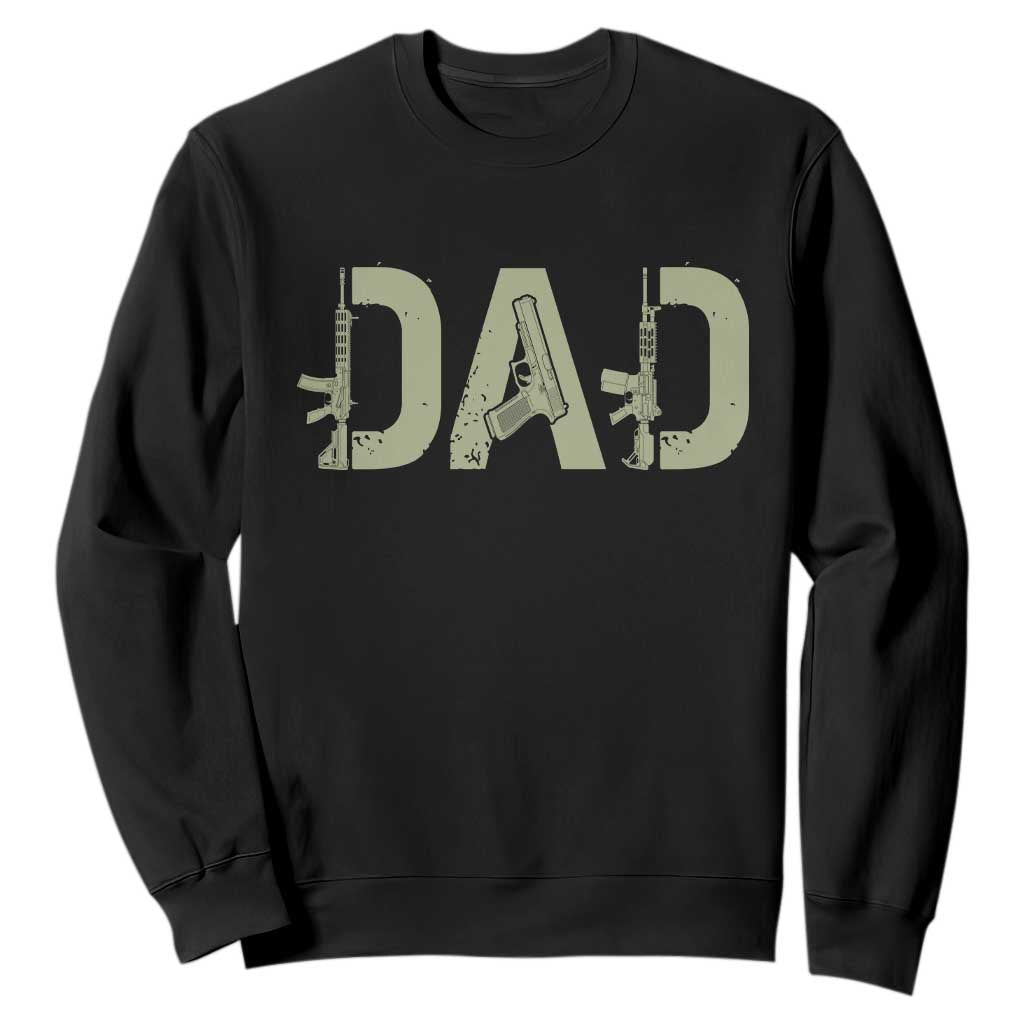 Gun Lover Dad Sweatshirt Funny Hunter Dad Fathers Day Gift TS12 Black Print Your Wear