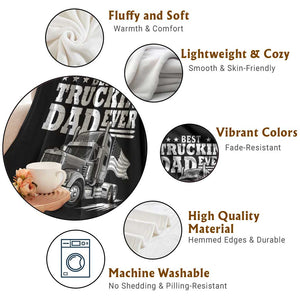 Best Truckin Dad Ever Throw Blanket Trucker Papa Fathers Day Gift TS12 Print Your Wear