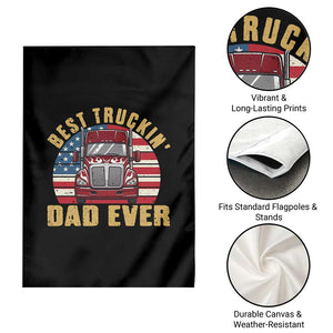Best Truckin Dad Ever Garden Flag Funny Driver Fathers Day Gift TS12 Print Your Wear
