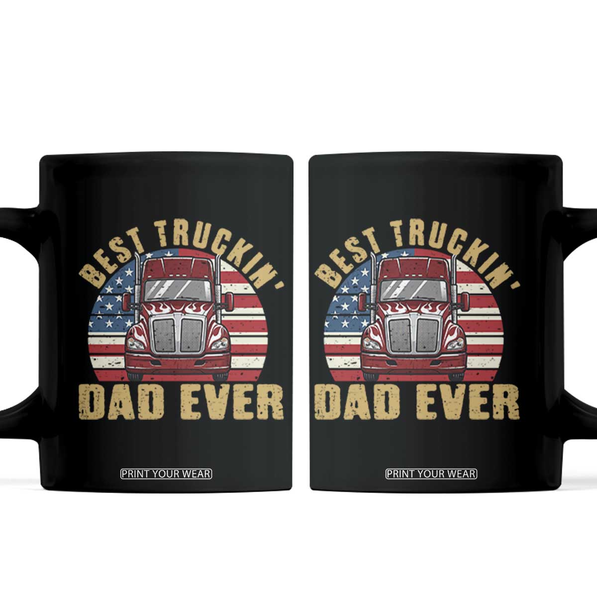 Best Truckin Dad Ever Coffee Mug Funny Driver Fathers Day Gift TS12 Black Print Your Wear