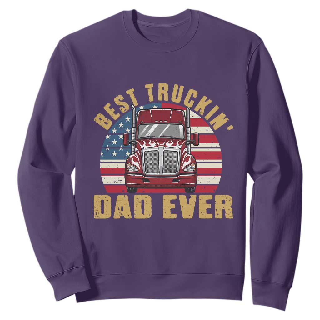 Best Truckin Dad Ever Sweatshirt Funny Driver Fathers Day Gift TS12 Purple Print Your Wear