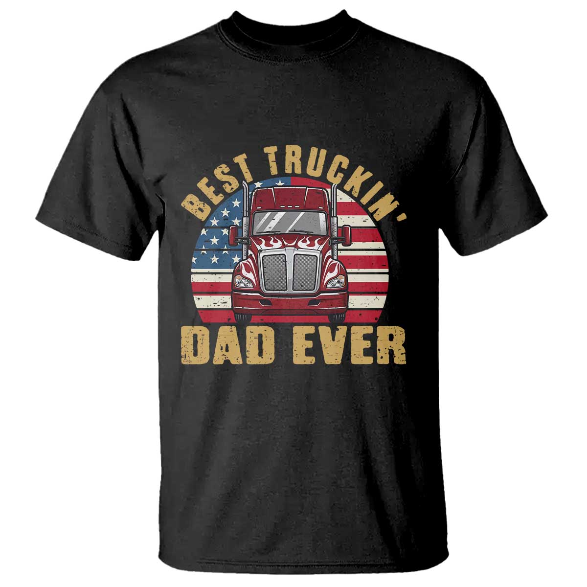Best Truckin Dad Ever T Shirt Funny Driver Fathers Day Gift TS12 Black Print Your Wear