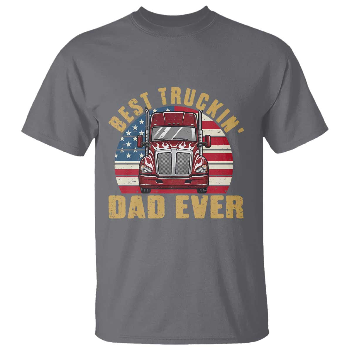 Best Truckin Dad Ever T Shirt Funny Driver Fathers Day Gift TS12 Charcoal Print Your Wear
