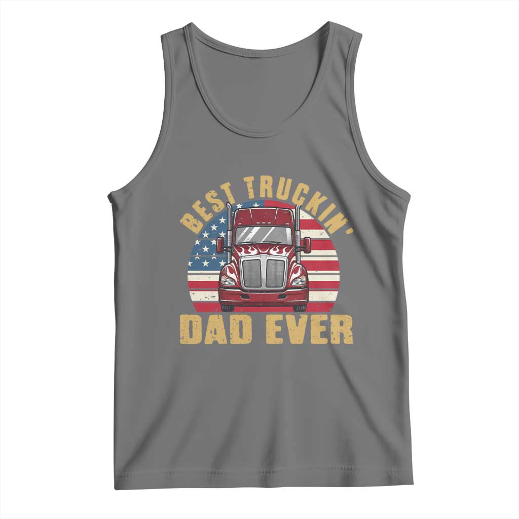 Best Truckin Dad Ever Tank Top Funny Driver Fathers Day Gift TS12 Black Heather Print Your Wear