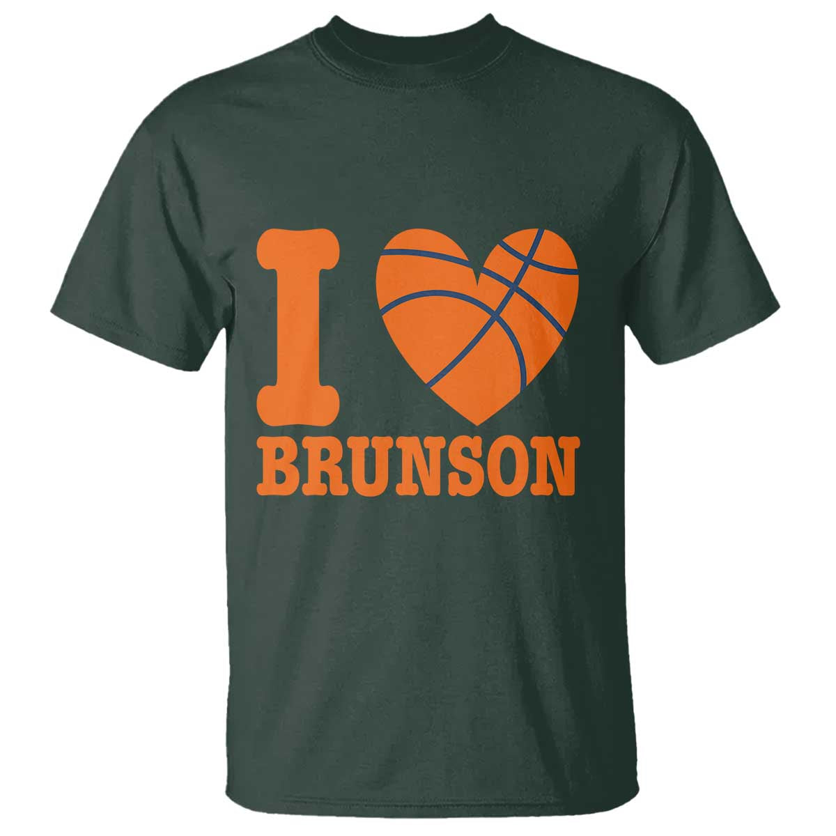 Funny I Love Brunson Name T Shirt Hoops Fan Gift TS12 Dark Forest Green Print Your Wear