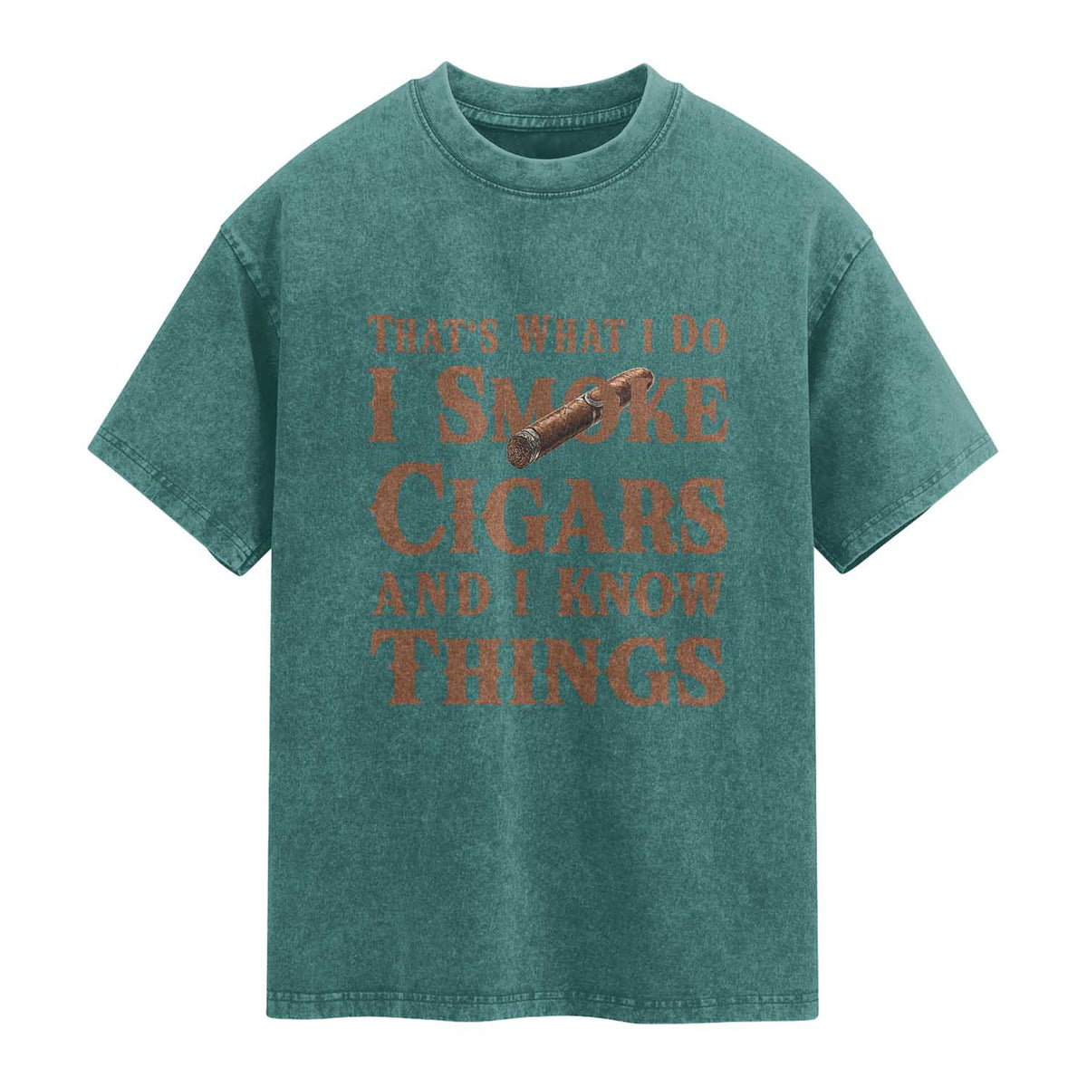 Cigar Lovers Washed Cotton T-Shirt Thats What I Do I Smoke Cigars And I Know Things