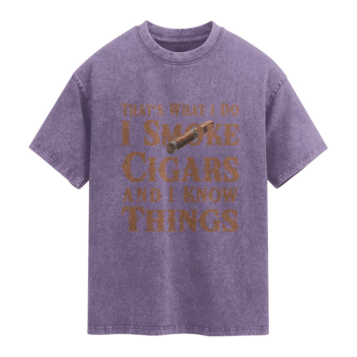 Cigar Lovers Washed Cotton T-Shirt Thats What I Do I Smoke Cigars And I Know Things