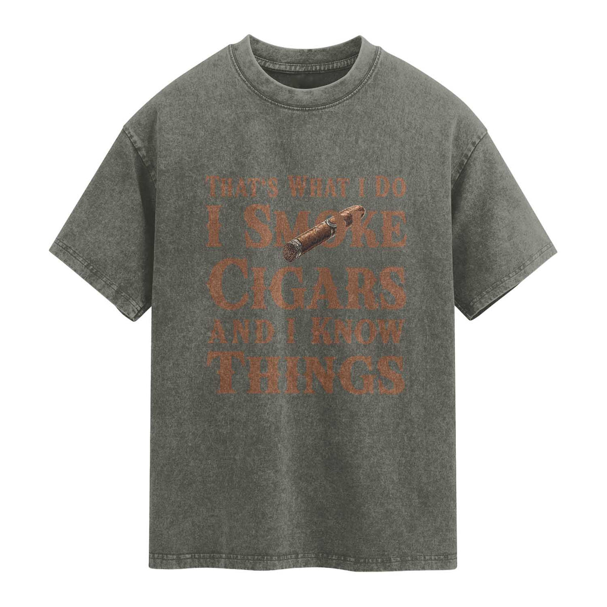 Cigar Lovers Washed Cotton T-Shirt Thats What I Do I Smoke Cigars And I Know Things