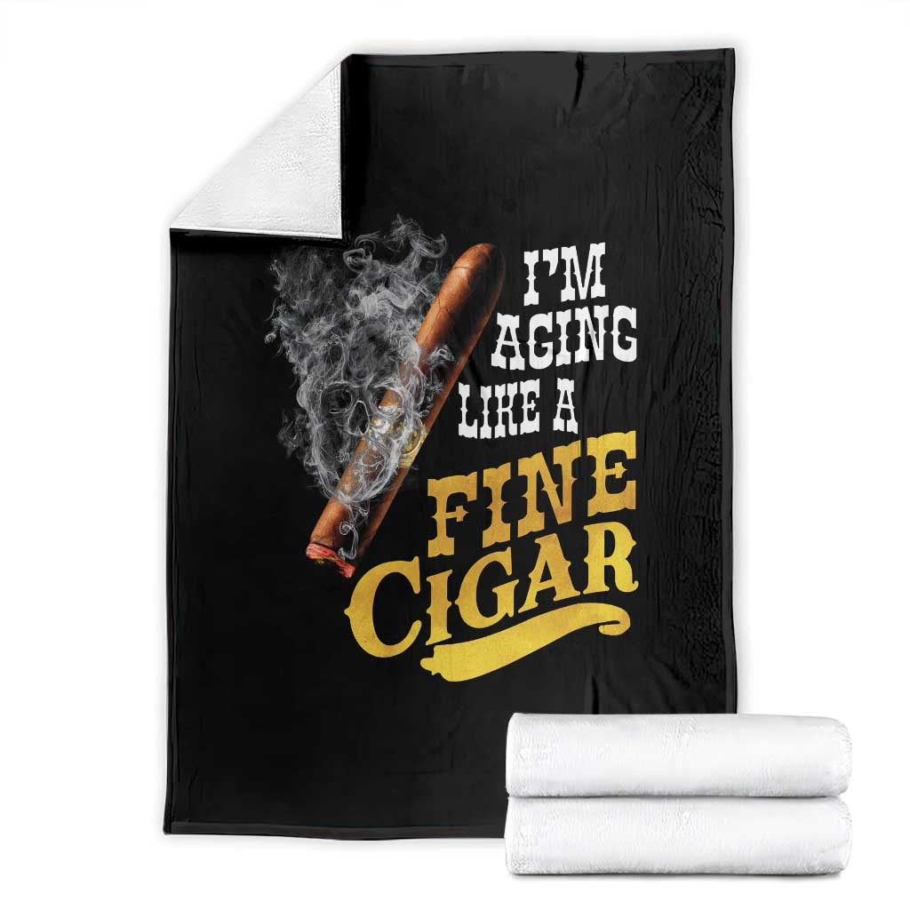 Cigar Lovers Throw Blanket I Am Aging Like A Fine Cigar TS12 Black Print Your Wear