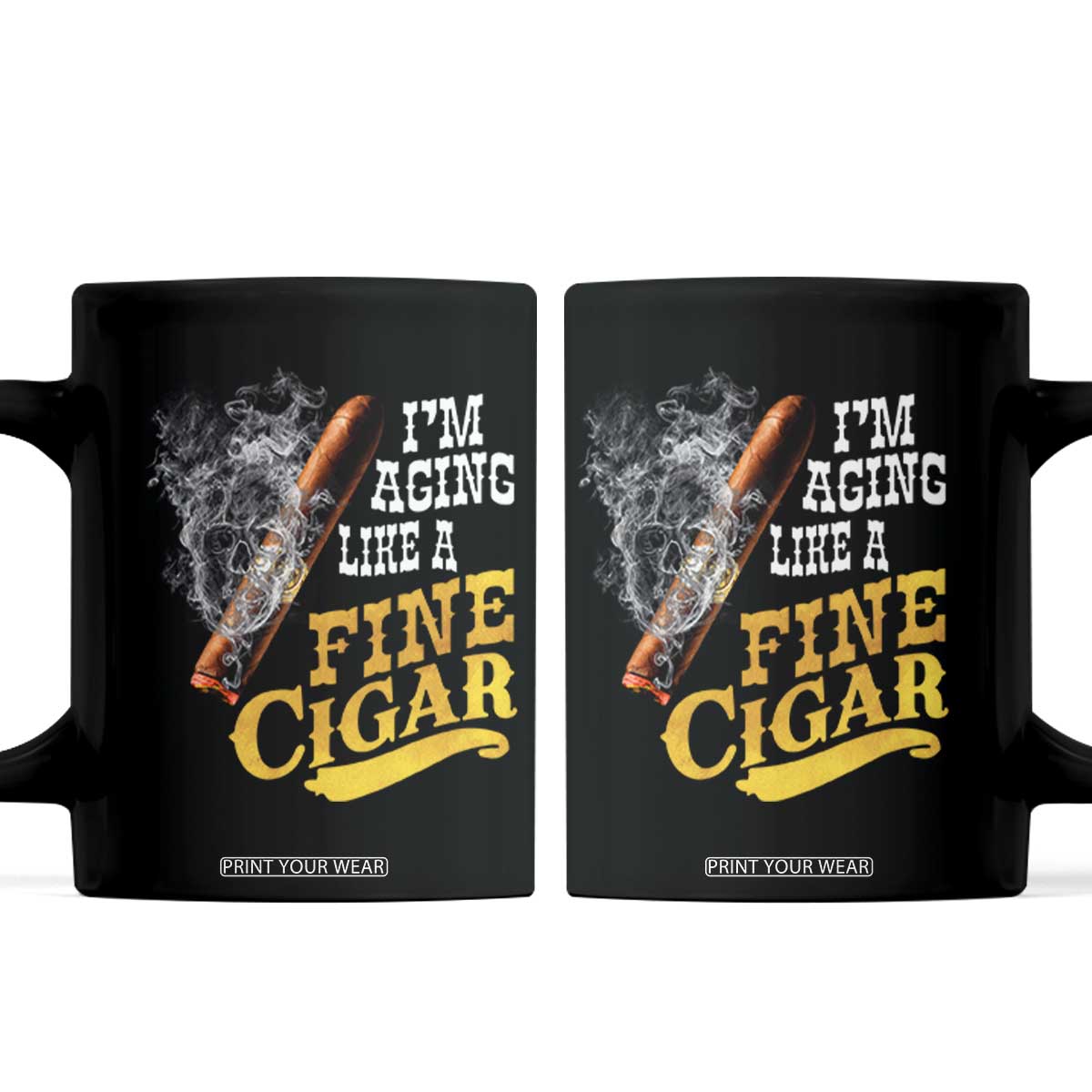 Cigar Lovers Coffee Mug I Am Aging Like A Fine Cigar TS12 Black Print Your Wear