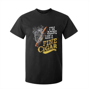 Cigar Lovers T Shirt For Kid I Am Aging Like A Fine Cigar TS12 Black Print Your Wear