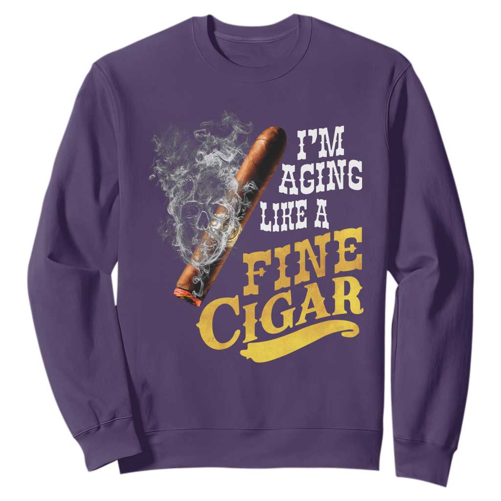 Cigar Lovers Sweatshirt I Am Aging Like A Fine Cigar TS12 Purple Print Your Wear