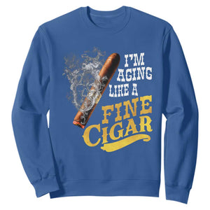 Cigar Lovers Sweatshirt I Am Aging Like A Fine Cigar TS12 Royal Blue Print Your Wear