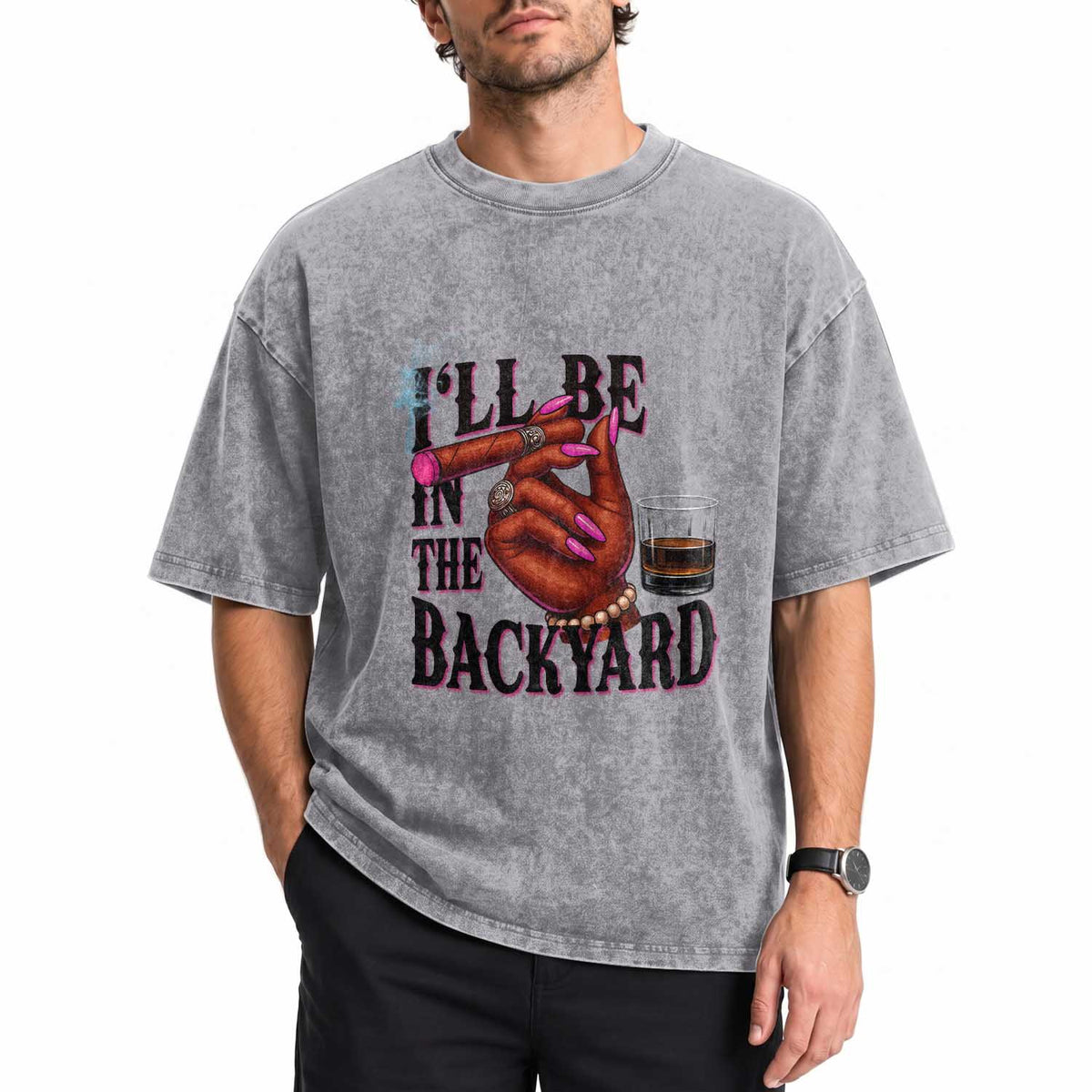 Bourbon And Cigar Lover Washed Cotton T-Shirt I Will Be In The Backyard