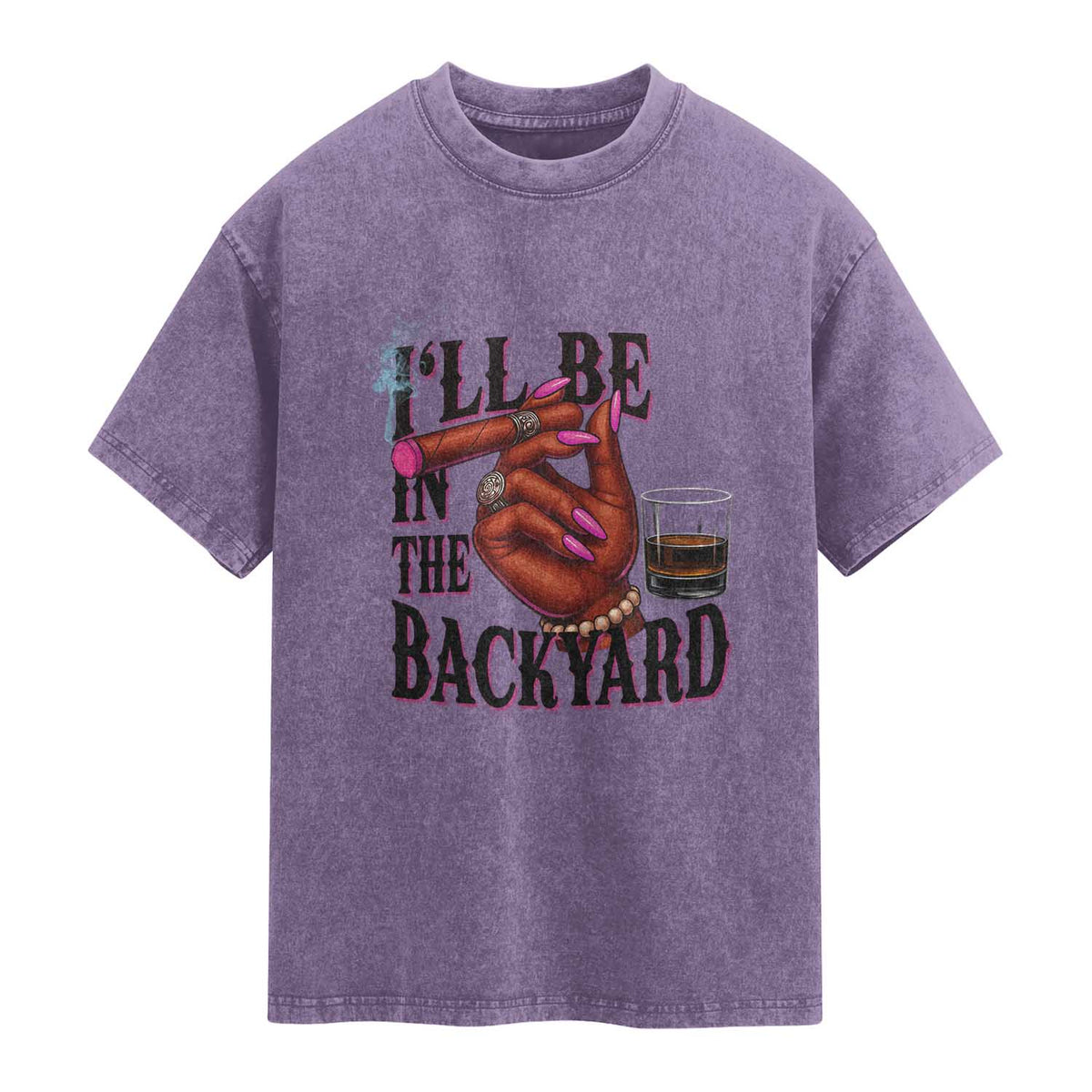 Bourbon And Cigar Lover Washed Cotton T-Shirt I Will Be In The Backyard