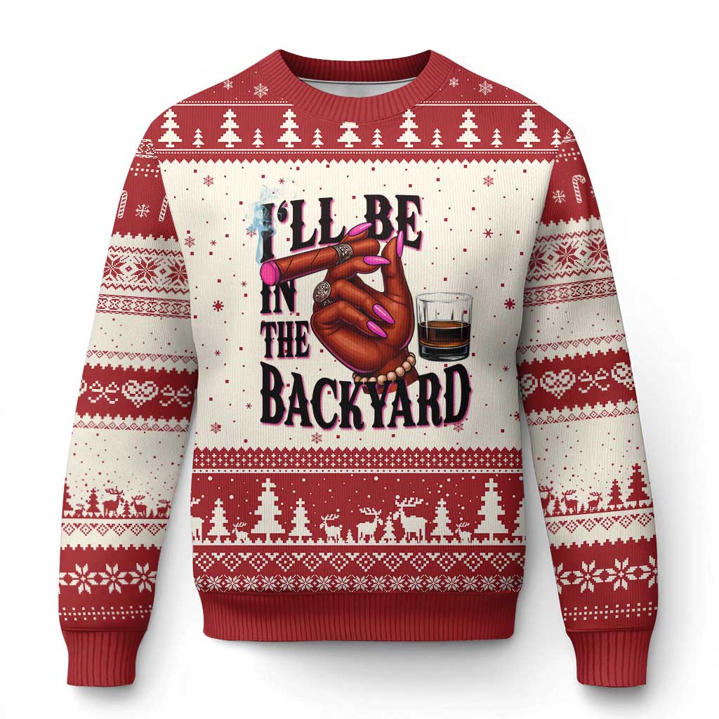 Bourbon And Cigar Lover Ugly Christmas Sweater I Will Be In The Backyard TS12 Beige Red Print Your Wear