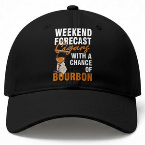Weekend Forecast Cigars And Bourbon Baseball Cap Gift For Women TS12 Print Your Wear