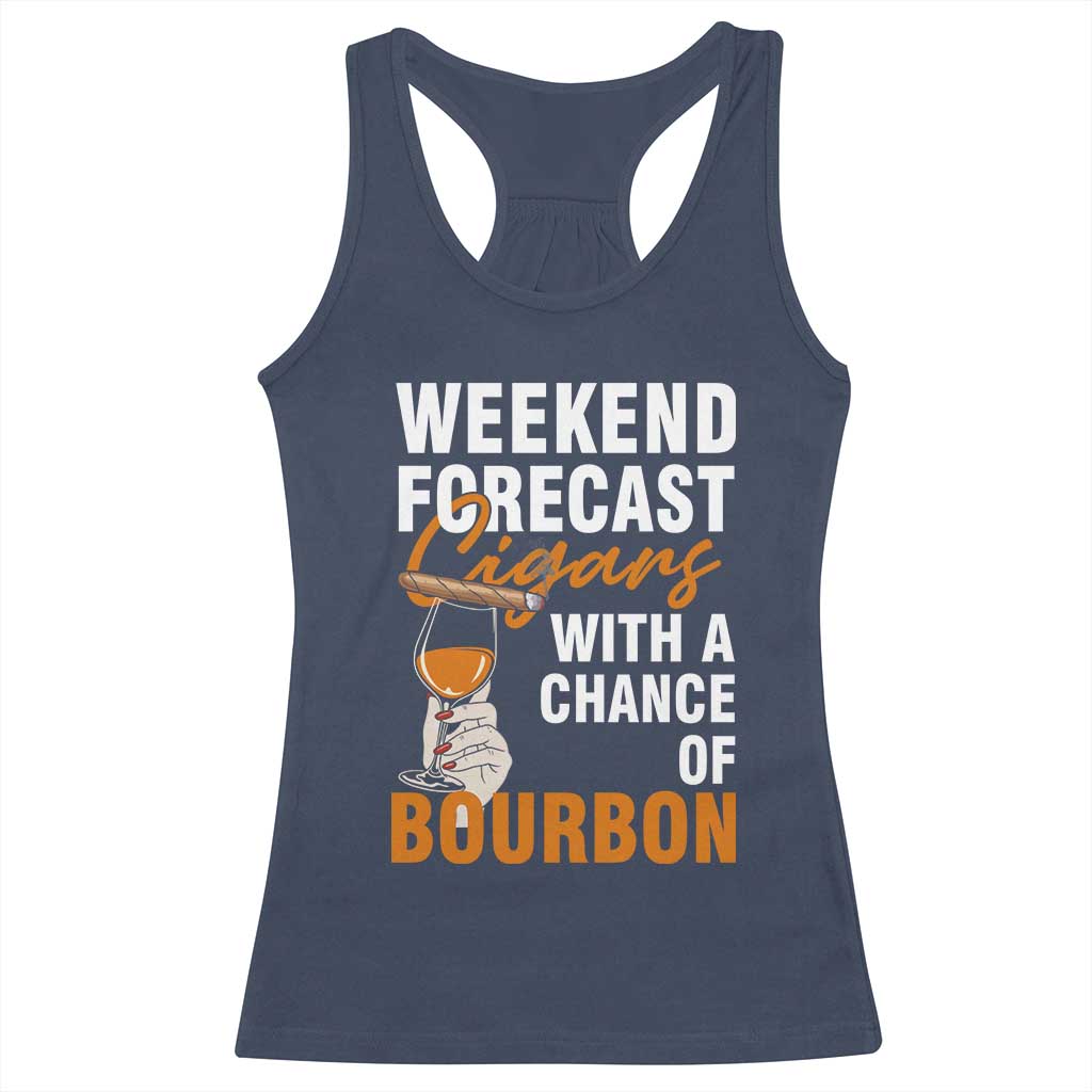 Weekend Forecast Cigars And Bourbon Racerback Tank Top Gift For Women TS12 Navy Print Your Wear