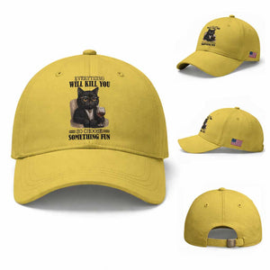 Funny Sarcastic Cat Baseball Cap Everything Will Kill You So Choose Something Fun TS12 Baseball Cap Universal Fit Yellow Print Your Wear