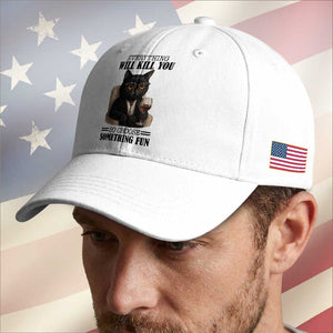 Funny Sarcastic Cat Baseball Cap Everything Will Kill You So Choose Something Fun TS12 Print Your Wear