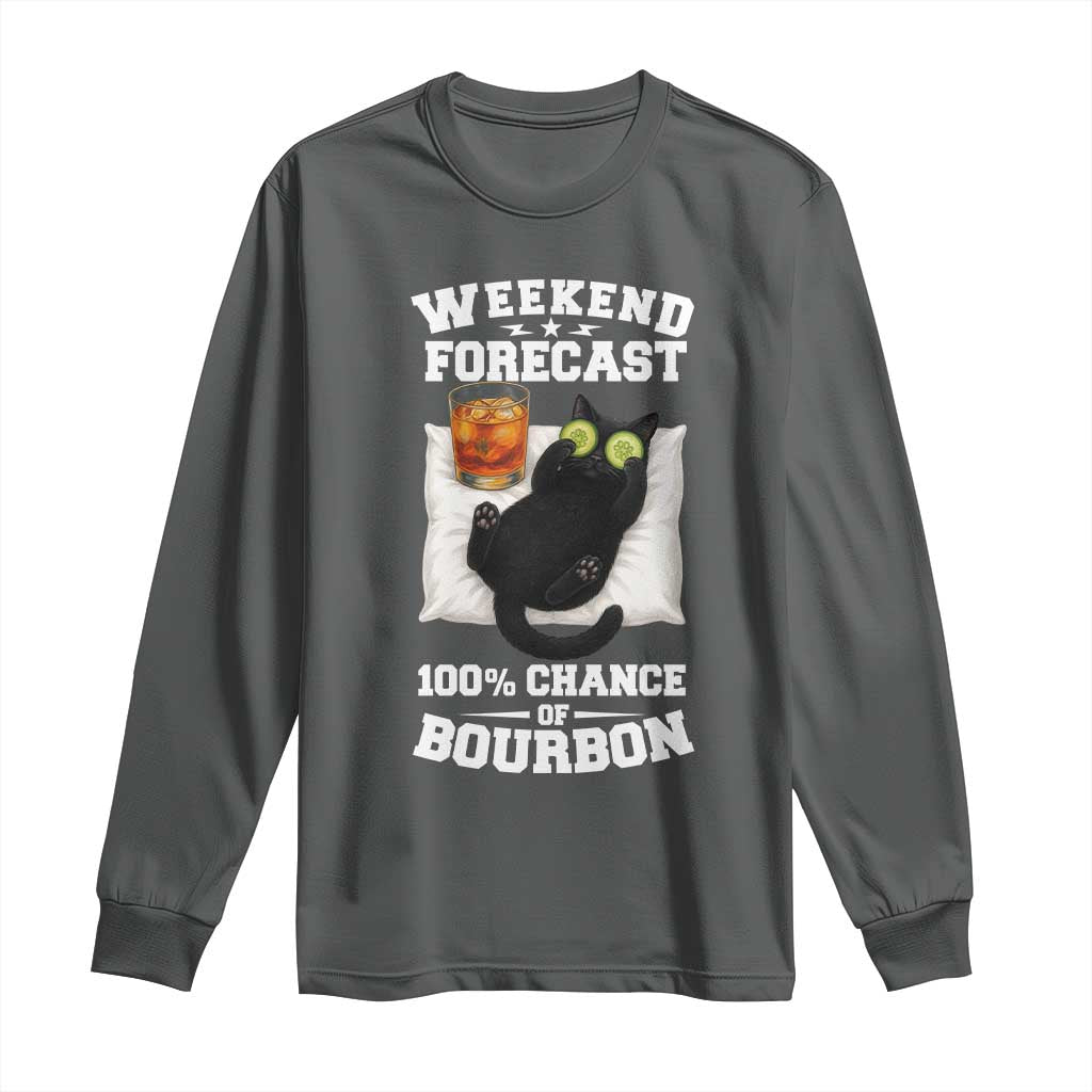 Funny Cat Drinking Long Sleeve Shirt Weekend Forecast 100% Chance Of Bourbon TS12 Dark Heather Print Your Wear