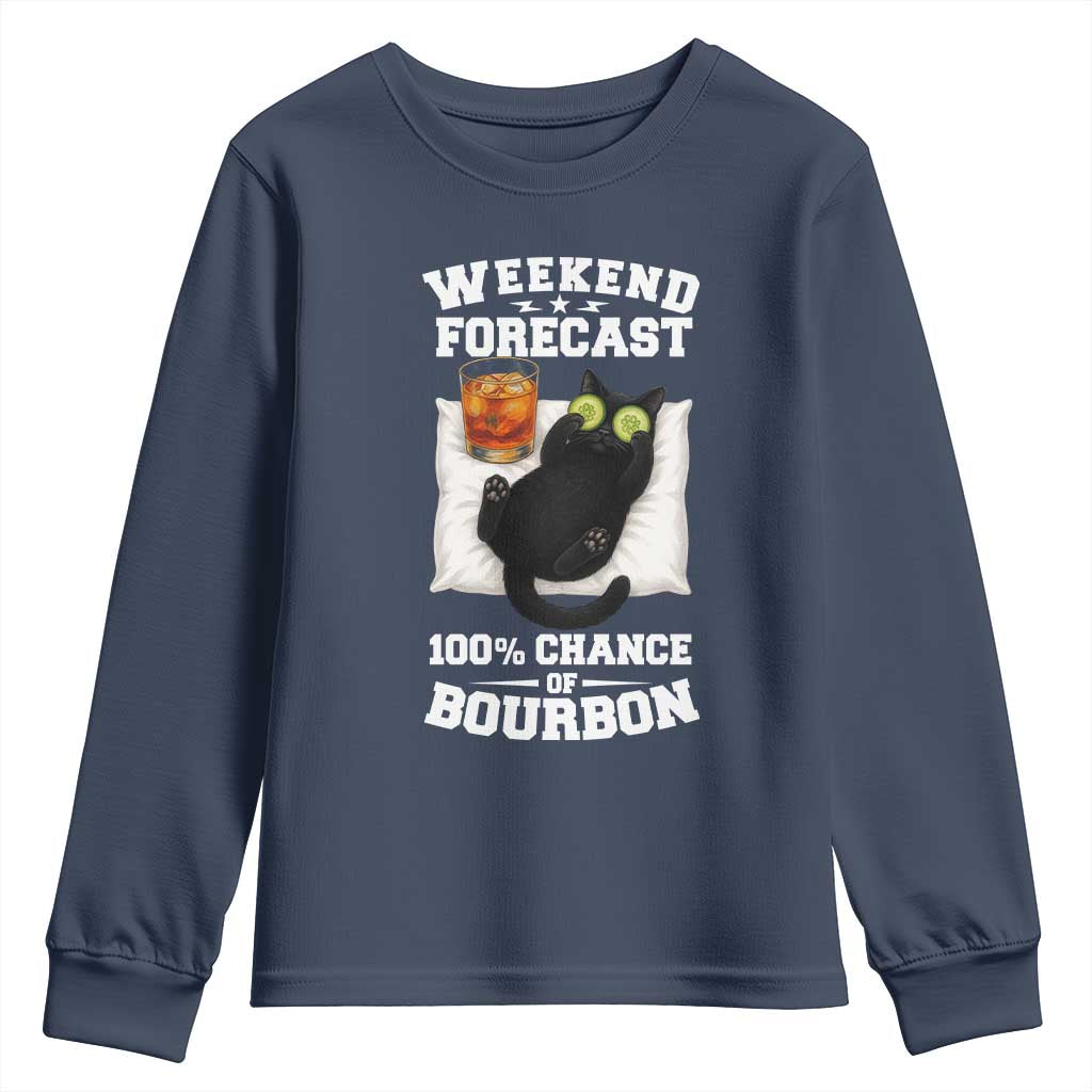 Funny Cat Drinking Youth Sweatshirt Weekend Forecast 100% Chance Of Bourbon TS12 Navy Print Your Wear