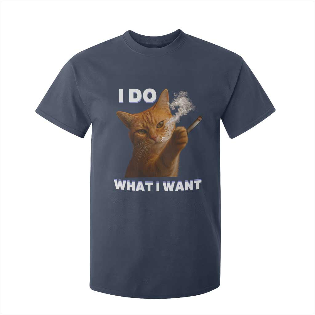 Funny Smoking Cat T Shirt For Kid I Do What I Want Sarcastic Cats Meme TS12 Navy Print Your Wear