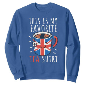 Funny Tea Lover Sweatshirt This Is My Favorite Tea Shirt Party UK Flag TS12 Royal Blue Print Your Wear