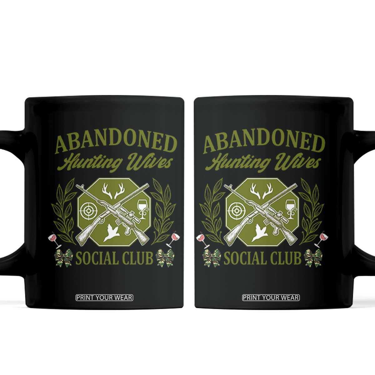 Funny Hunter Wife Coffee Mug Abandoned Hunting Wives Social Club TS12 Black Print Your Wear