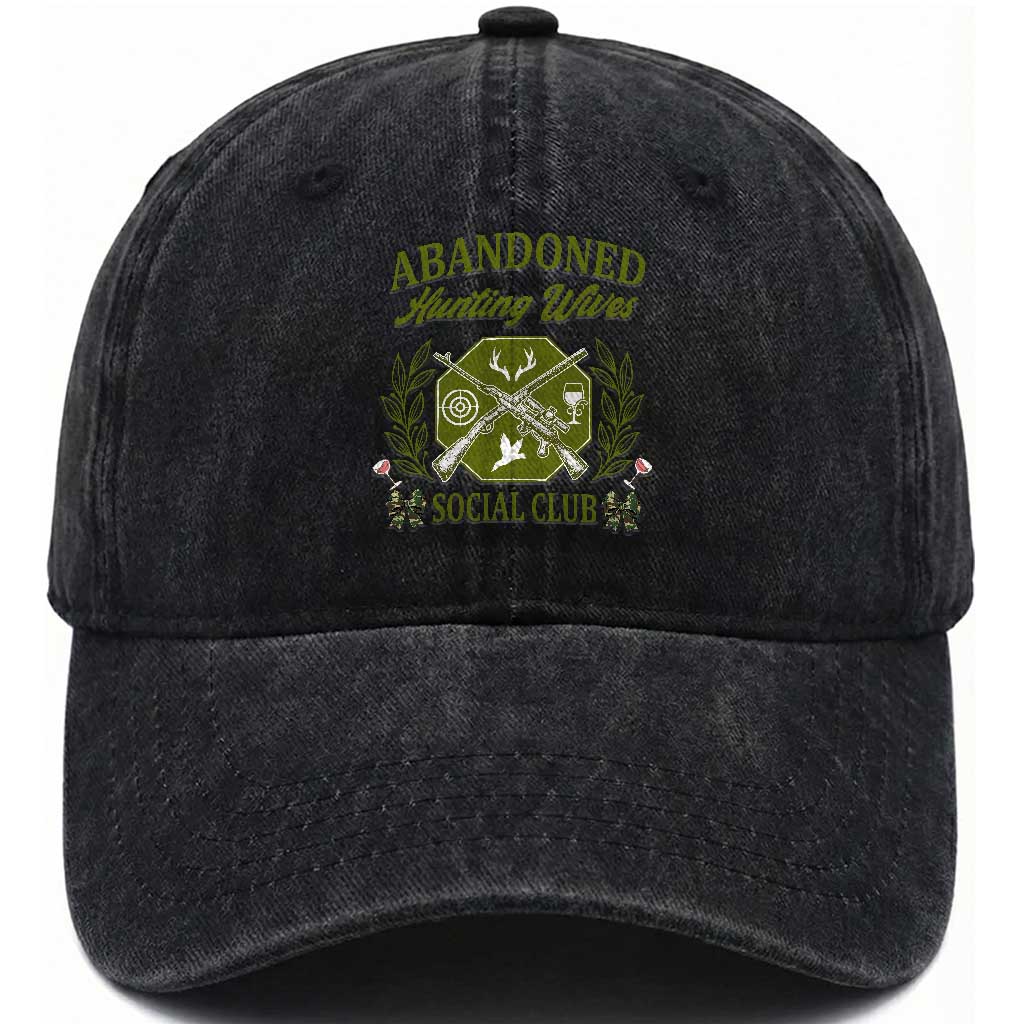 Funny Hunter Wife Washed Cotton Baseball Cap Abandoned Hunting Wives Social Club TS12 Washed Cap Universal Fit Black Print Your Wear