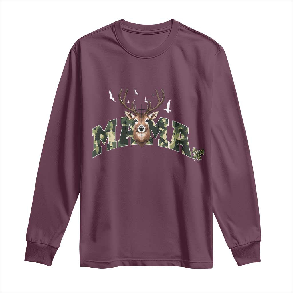 Mama Hunting Life Long Sleeve Shirt Deer Head Camo Gift TS12 Maroon Print Your Wear