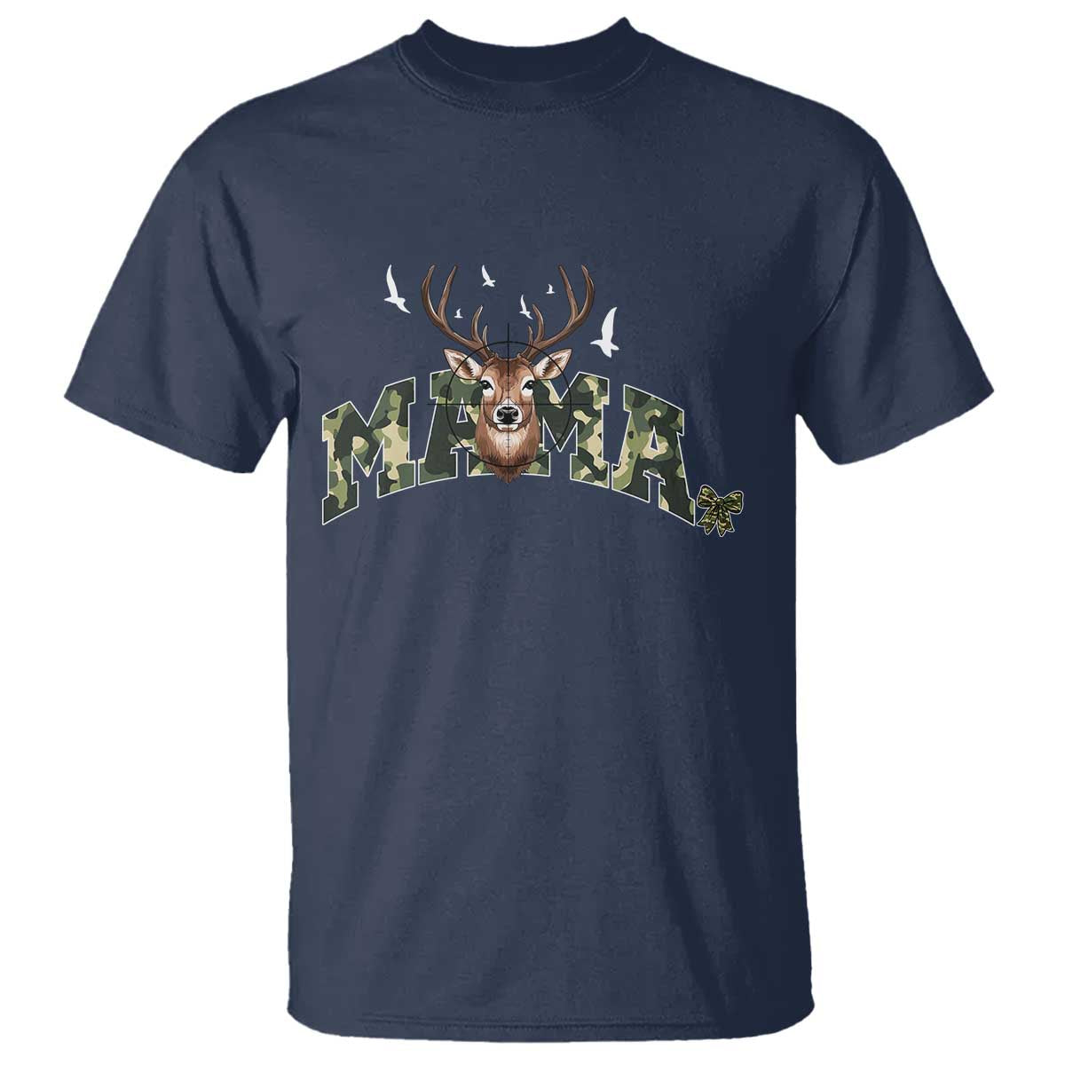 Mama Hunting Life T Shirt Deer Head Camo Gift TS12 Navy Print Your Wear