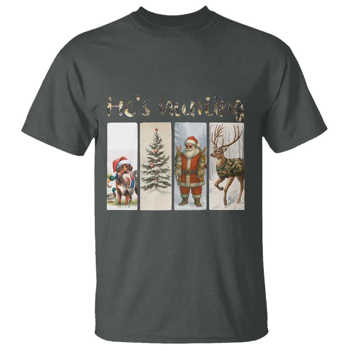 Santa Funny Christmas Hunter Look T Shirt He Is Hunting TS12 Dark Heather Print Your Wear