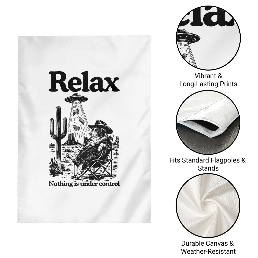 Funny Border Collie UFO Sheep Farmer Garden Flag Relax Nothing Is Under Control Alien Dog Lover Gift TS12 Print Your Wear