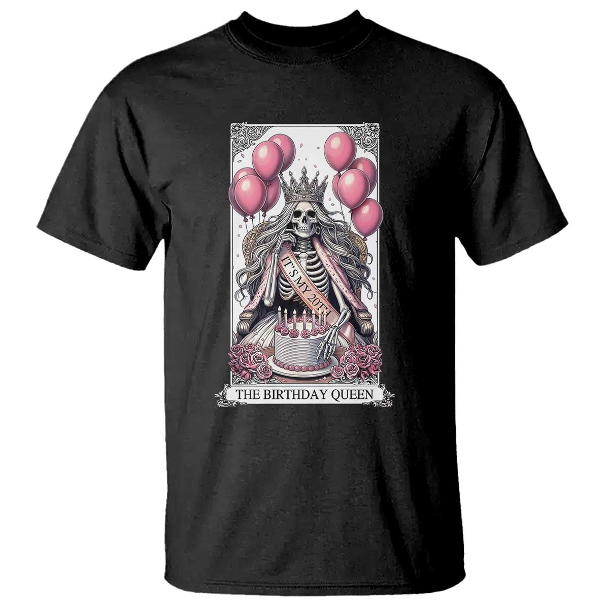 Funny 20th Birthday Queen Tarot Card T Shirt Gothic Skeleton Dark Humor Gift TS12 Black Print Your Wear