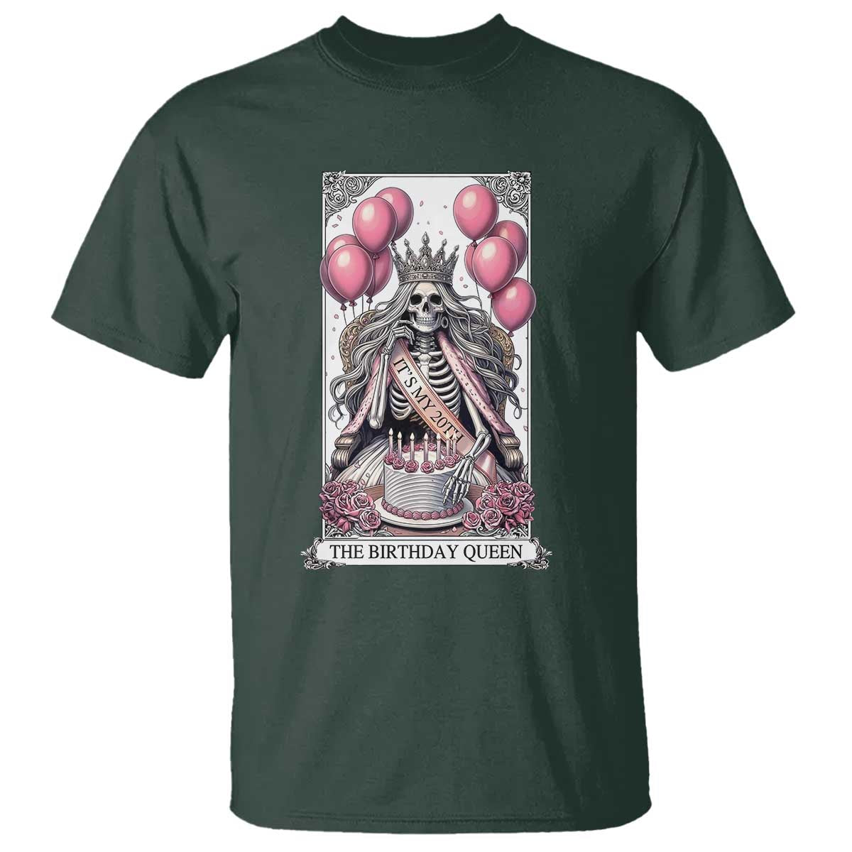 Funny 20th Birthday Queen Tarot Card T Shirt Gothic Skeleton Dark Humor Gift TS12 Dark Forest Green Print Your Wear