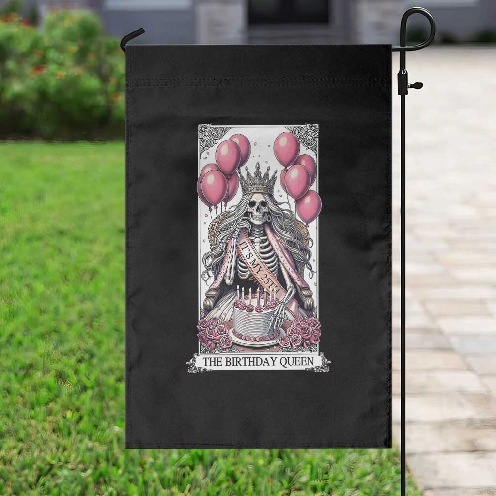 Funny 25th Birthday Queen Tarot Card Garden Flag Gothic Skeleton Dark Humor Gift TS12 Print Your Wear