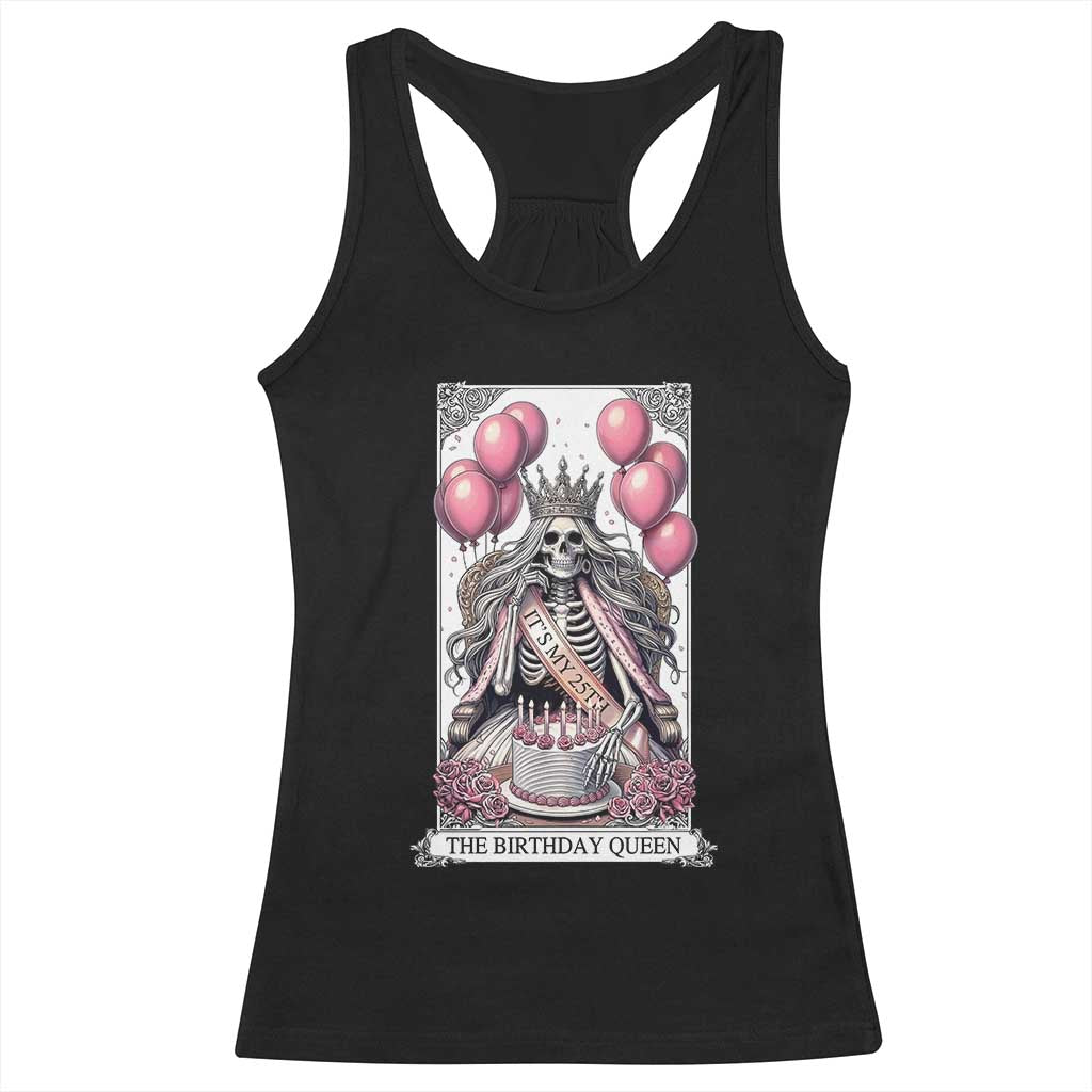 Funny 25th Birthday Queen Tarot Card Racerback Tank Top Gothic Skeleton Dark Humor Gift TS12 Black Print Your Wear