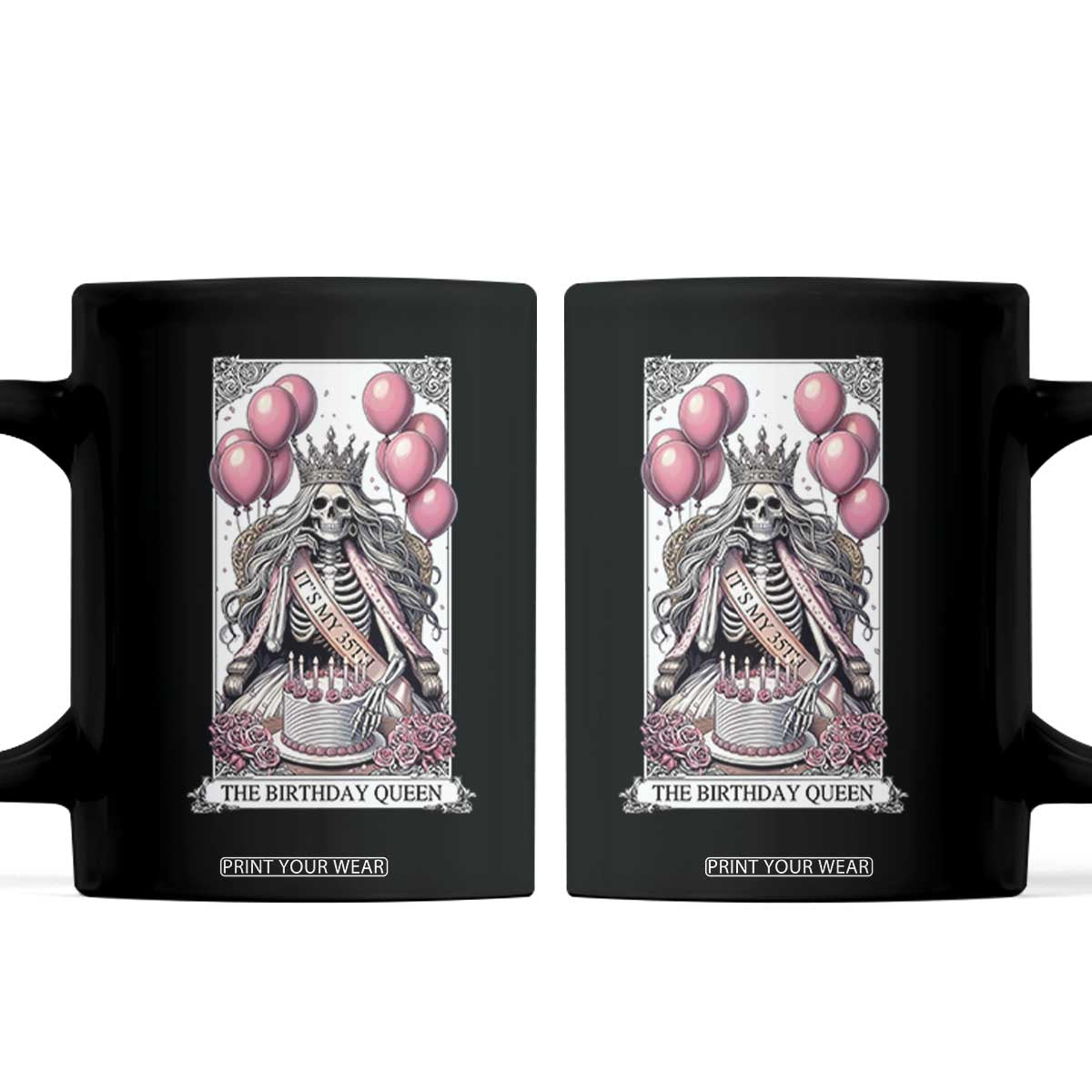 Funny 35th Birthday Queen Tarot Card Coffee Mug Gothic Skeleton Dark Humor Gift TS12 Black Print Your Wear