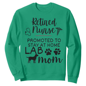 Funny Nurse Retirement Lab Mom Gift Sweatshirt Promoted To Stay At Home TS12 Irish Green Print Your Wear