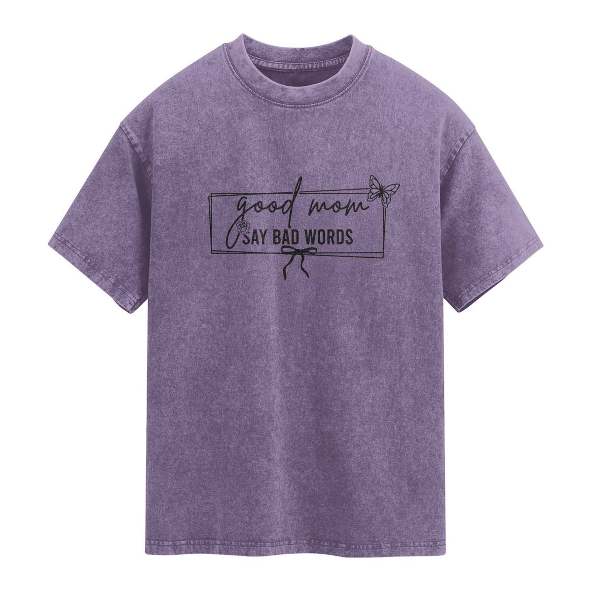Funny Mom Gift Washed Cotton T-Shirt Good Mom Say Bad Words