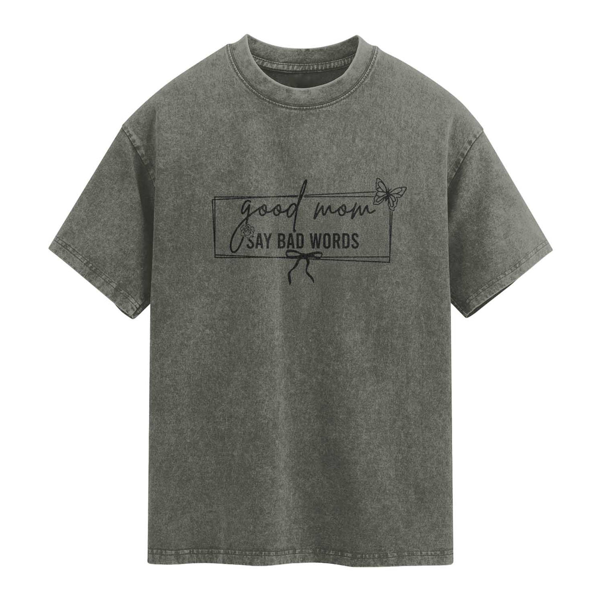 Funny Mom Gift Washed Cotton T-Shirt Good Mom Say Bad Words