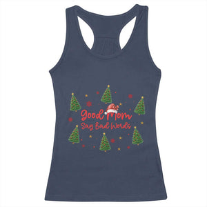 Good Mom Say Bad Words Racerback Tank Top Funny Xmas Mom Gift TS12 Navy Print Your Wear
