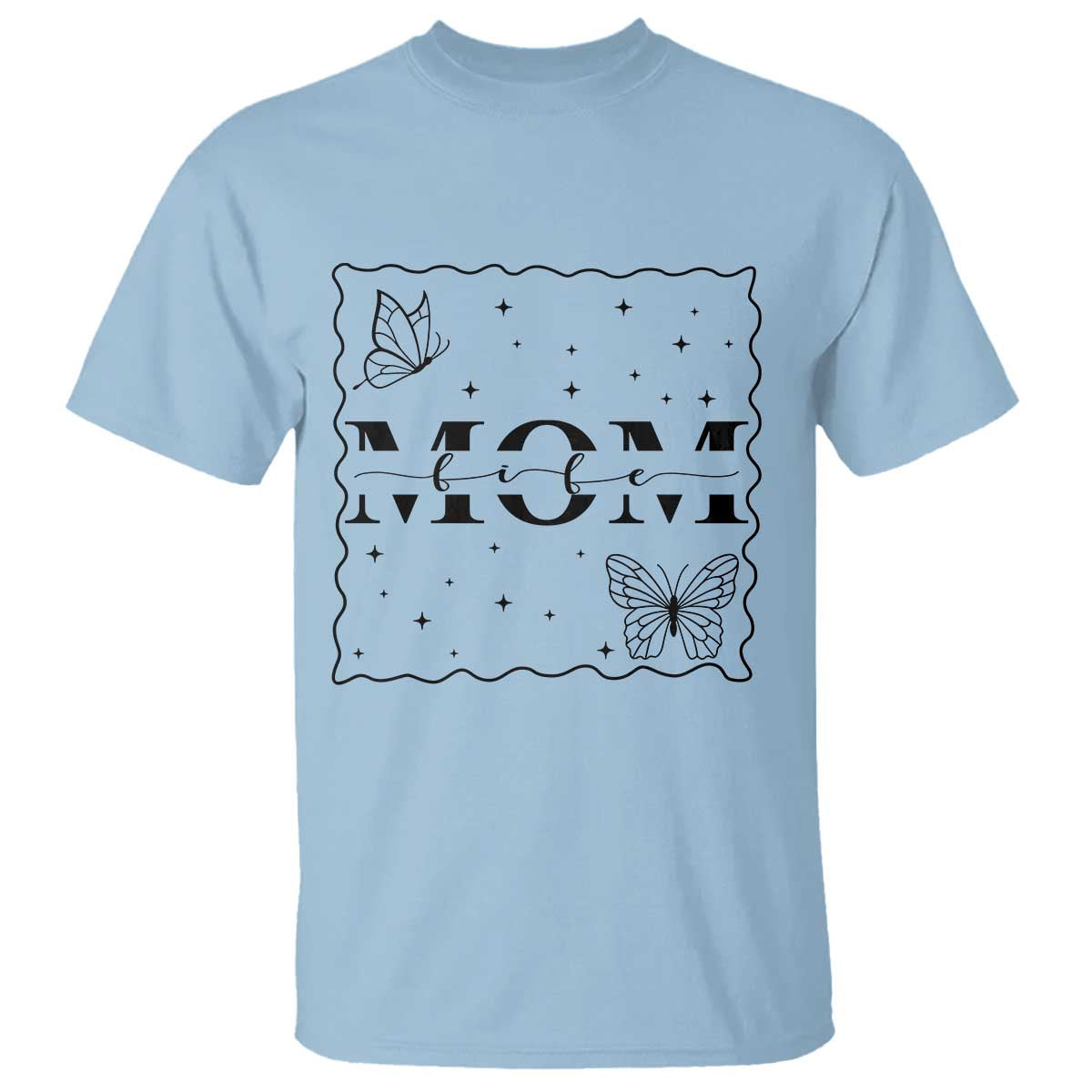 Funny Mom Life T Shirt Gift For Mother TS12 Light Blue Print Your Wear