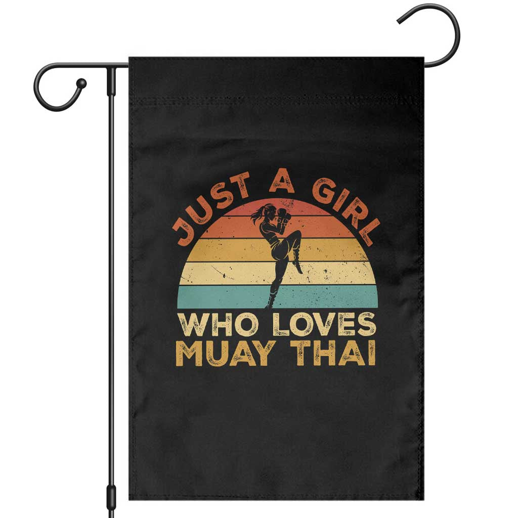 Just A Girl Who Loves Muay Thai Garden Flag Kickboxing Fighter Vintage Gift