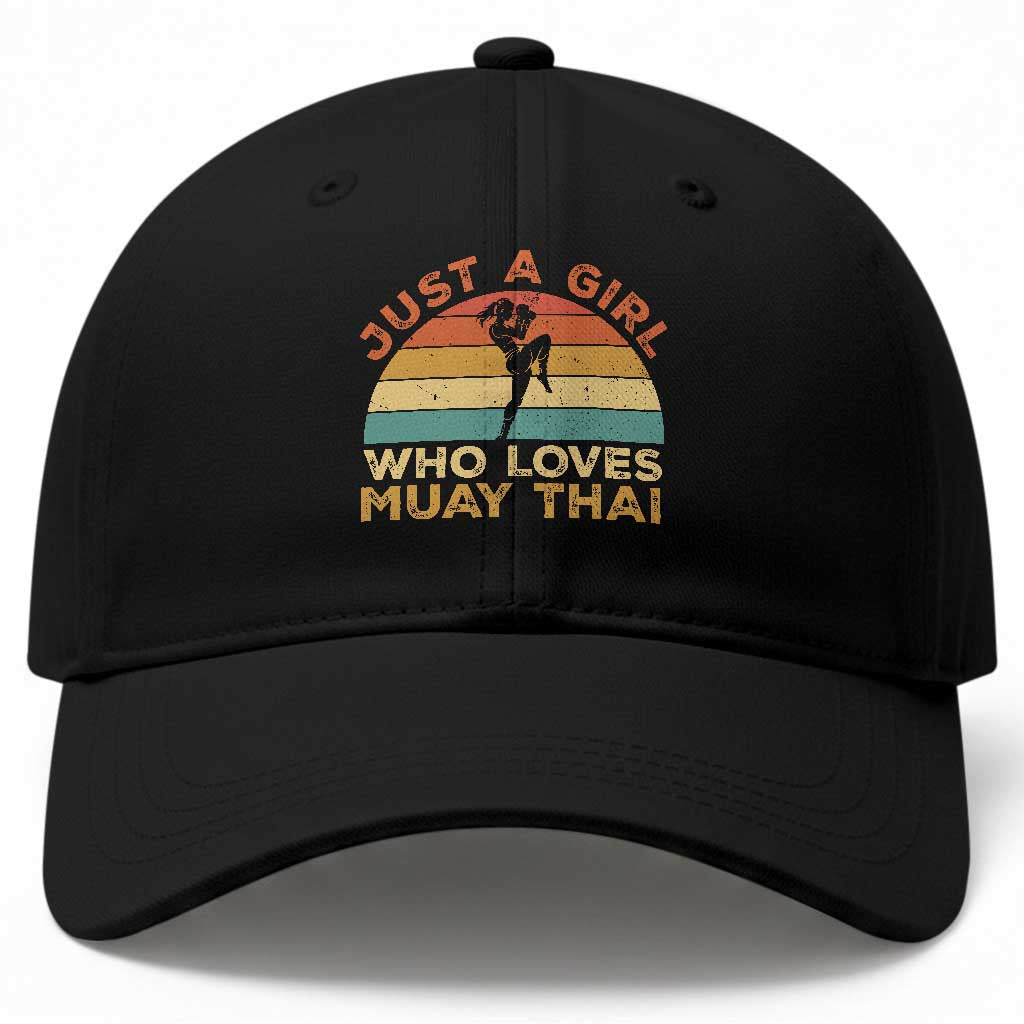 Just A Girl Who Loves Muay Thai Baseball Cap Kickboxing Fighter Vintage Gift