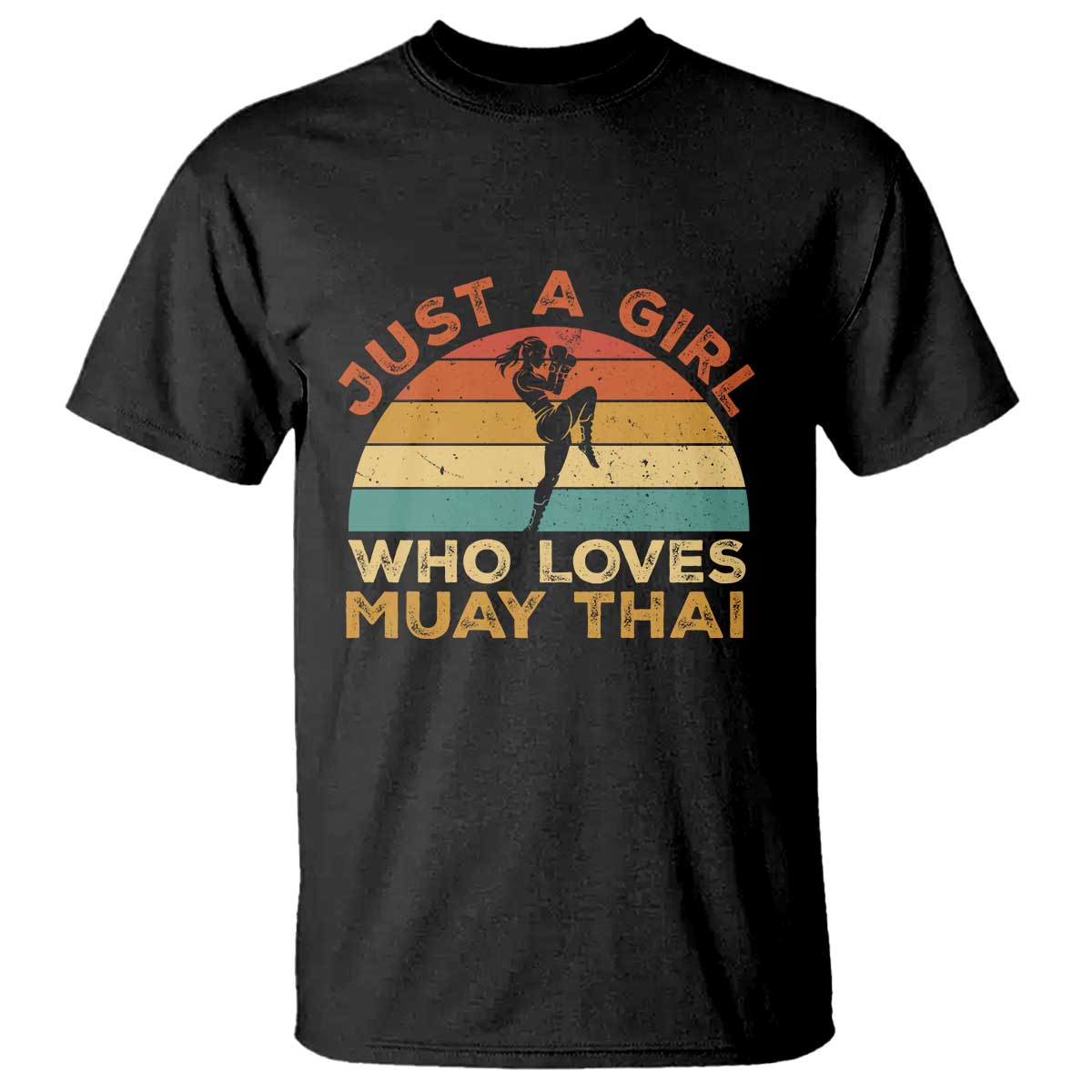 Just A Girl Who Loves Muay Thai T Shirt Kickboxing Fighter Vintage Gift