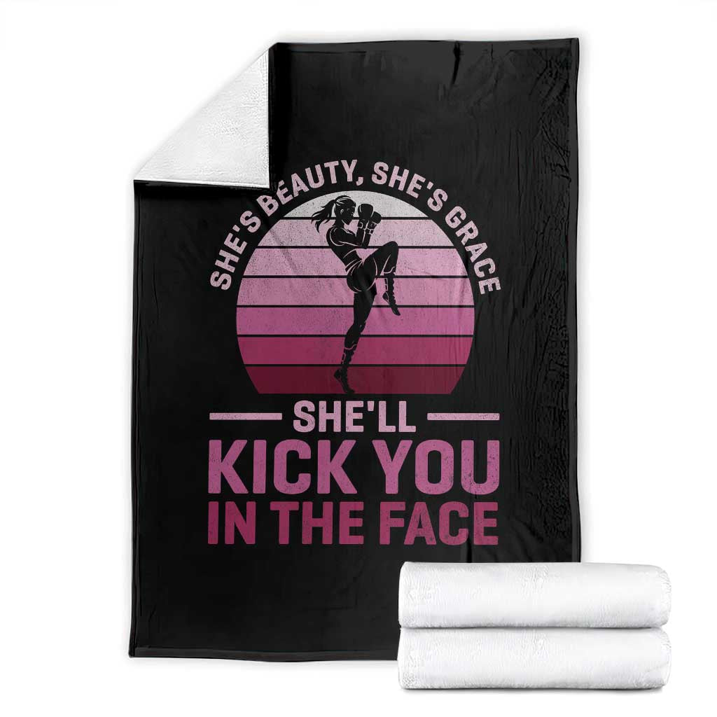Vintage Kickboxing Girl Throw Blanket Shes Beauty Shes Grace She Will Kick You In The Face